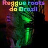 Reggae Roots do 🇧🇷🔊🎼🎤