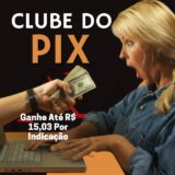 CLUBE DO PIX #01