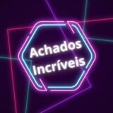 Achados Incríveis