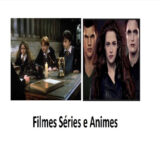 harry potter crepusculo filmes series e animes